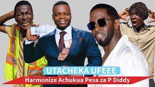 LAZIMA UCHEKE 😂  HARMONIZE ACHUKUA PESA ZA P DIDDY KILANGA KIMEMUISHA [upl. by Hannahsohs978]