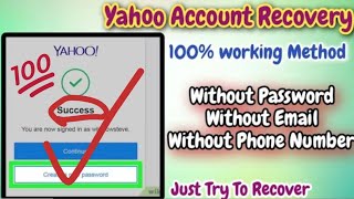 Yahoo Mail Old Account Recovery New Trick 2024  Recovery Of Yahoo Account Without Any Verification [upl. by Carlynn]