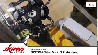 ISPO 2019 Skitrab Titan Vario 2 SKIMO Austria [upl. by Branca]