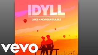 idyll  Morgan Sulele Loke [upl. by Annoed]