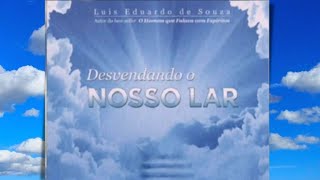 Áudio Livro Desvendando Nosso Lar  Audiobook Espírita [upl. by Anawat]