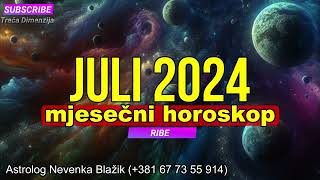 Mjesečni Horoskop za Juli 2024 [upl. by Marzi]