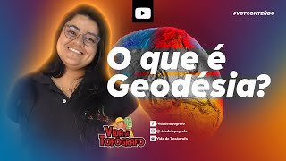 O que é Geodésia [upl. by Aguayo940]