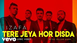 Tere Jeya Hor Disda  Official Lyric Video  The Yellow Diary  Izafa [upl. by Gordon152]