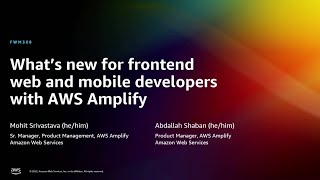 AWS reInvent 2022  What’s new for frontend web and mobile developers with AWS Amplify FWM308 [upl. by Ravel]