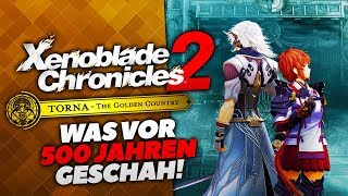 Was vor 500 JAHREN geschah 🌳 Xenoblade Chronicles 2 Torna  The Golden Country • 01 [upl. by Groos]