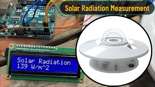 Solar Radiation Measurement using Pyranometer Sensor amp Arduino  Solar Irradiance Meter [upl. by Beauchamp]