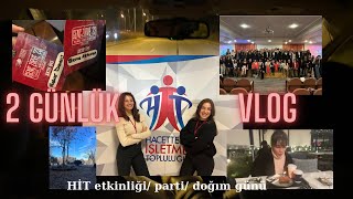 VLOG  Hacettepe işletme topluluğu etkinliği parti kutlamalar🌻🌞 [upl. by Ho]