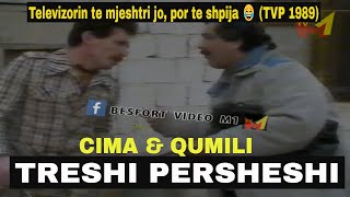 Qumili amp Cima  Televizorin te mjeshtri jo por te shpija 😂 TVP 1989 [upl. by Yarw]