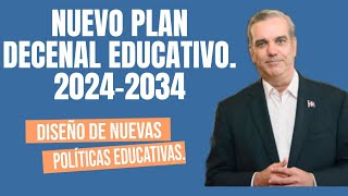 NUEVO PLAN DECENAL PARA LA REFORMA DEL SISTEMA EDUCATIVO DE LA REPÚBLICA DOMINICANA [upl. by Hwu926]