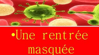 Une rentrée masquée [upl. by Hagai]