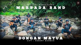 MARSADA BAND  DONGAN MATUA Official Music Studio  Lagu Batak Terbaru 2023 [upl. by Adnalram380]