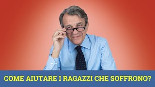 Come aiutare i ragazzi che soffrono [upl. by Osswald]