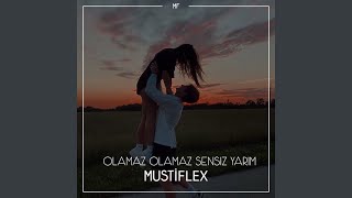 Olamaz Olamaz Sensiz Yarim [upl. by Pelaga]