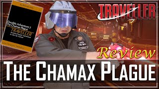 Traveller The Chamax Plague  RPG Review [upl. by Thetes]