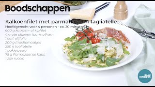 Kalkoenfilet met parmaham en tagliatelle  Boodschappen TV [upl. by Ehsrop387]