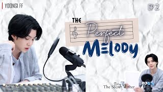 The Perfect Melody  Eᴘ 2  Yoongi FF [upl. by Atilrahc]