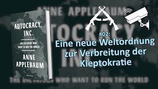 Autocracy Inc 02 Eine neue Weltordnung zur Verbreitung der Kleptokratie [upl. by Waters484]