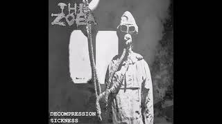 The Zoea  Decompression Sickness [upl. by Foskett]