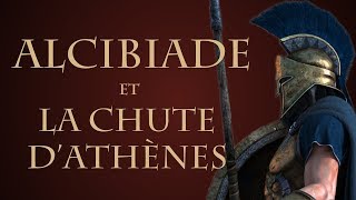 Comment Alcibiade atil précipité la chute dAthènes  QdH10 [upl. by Gerhardt118]