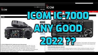 ICOM IC7000  GREAT RADIO  2022 [upl. by Hillery]