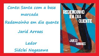 SANTA COM A BASE MARCADA REDEMOINHO EM DIA QUENTE  JARID ARRAES  VESTIBULAR UFGD 2025 [upl. by Kalbli845]