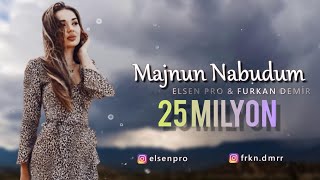 Elsen Pro amp Furkan Demir  Majnun Nabudum [upl. by Lenoel]