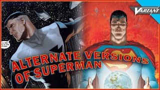 The Alternate Versions Of Superman [upl. by Lawry]