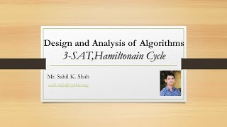 Algorithms 3SATHamiltonian Cycle Problem by Sahil Shah L8 [upl. by Ellicul]