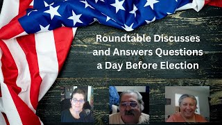 Roundtable Discusses and Answers Questions Before Election [upl. by Hachman771]