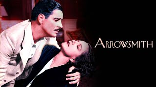 Arrowsmith  Full Classic Movie  Ronald Colman Helen Hayes  WATCH FOR FREE [upl. by Ylrak]