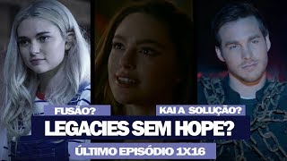 HOPE MORREU KAI DE VOLTA ÚLTIMO EPISÓDIO DA 1ª TEMPORADA DE LEGACIES [upl. by Ardnekan]