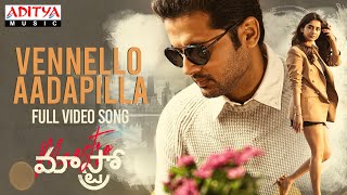 VennelloAadapilla Full Video Song  Maestro Songs  Nithiin Nabha Natesh  Mahati Swara Sagar [upl. by Intisar536]