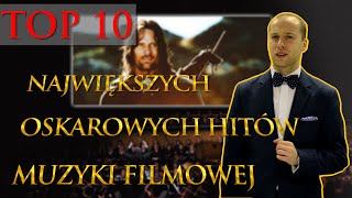 TOP 10 Oscarowych hitów muzyki filmowej [upl. by Forrester]