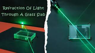 Refraction of Light Through a Glass Slab using Laser Beam  By Vinod Avnish [upl. by Love]