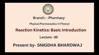 Physical Pharmaceutics –II  Reaction Kinetics Basic Introduction  AKTU Digital Education [upl. by Raine155]