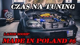 Czas na Tuning Made in Poland 6  Daewoo Lanos 500hp [upl. by Tompkins]