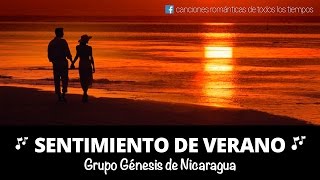 Grupo Génesis de Nicaragua  Sentimientos de Verano letra [upl. by Auahsoj]