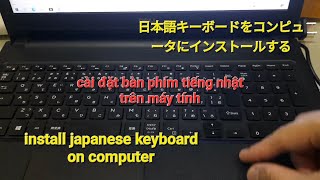 install japanese keyboard on computer cài đặt bàn phím tiếng nhật trên máy tính [upl. by Ellehcyt]