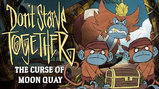 Dont Starve Together The Curse of Moon Quay Update Update Trailer [upl. by Ynnub]