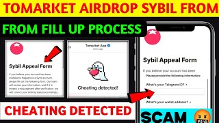 Tomarket Sybil Appeal form Fill kaise kare  Tomarket cheating detected  Tomarket new update today [upl. by Aicinad]