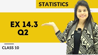 Ex 143 Q2  Statistics  Chapter 14  Class 10 Maths  NCERT [upl. by Tricia619]