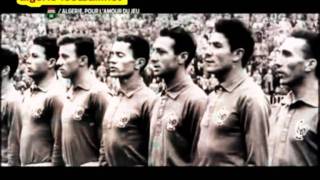 Algérie Une Histoire    FLN lOrigine Du Football Algérien wmv [upl. by Nayrbo472]