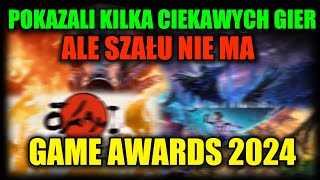 OBEJRZAŁEM NAJNOWSZE GAME AWARDS 2024 [upl. by Elia]