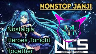 Top 3 nonstop Janji  Nostalgia  Heroes tonight  together  NCS Release [upl. by Payson]