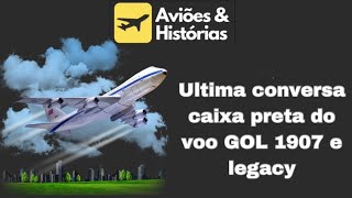 Caixa preta voo GOL 1907 [upl. by Anett]