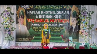 HAFLAH KHOTMIL QURAN amp IMTIHAN KE6 quotAnanda ANNAHWA MIL AL HUSNAquot Binti Bpk SUROSO [upl. by Amliv]