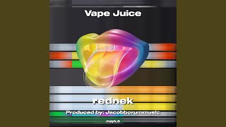 Vape Juice [upl. by Atsyrk]