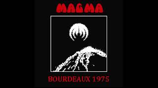 Magma  19750619  Bordeaux [upl. by Weinert]