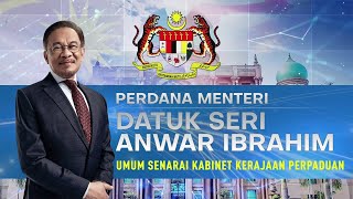 LANGSUNG Perdana Menteri Datuk Seri Anwar Ibrahim umum senarai Kabinet Kerajaan Perpaduan [upl. by Courtenay]